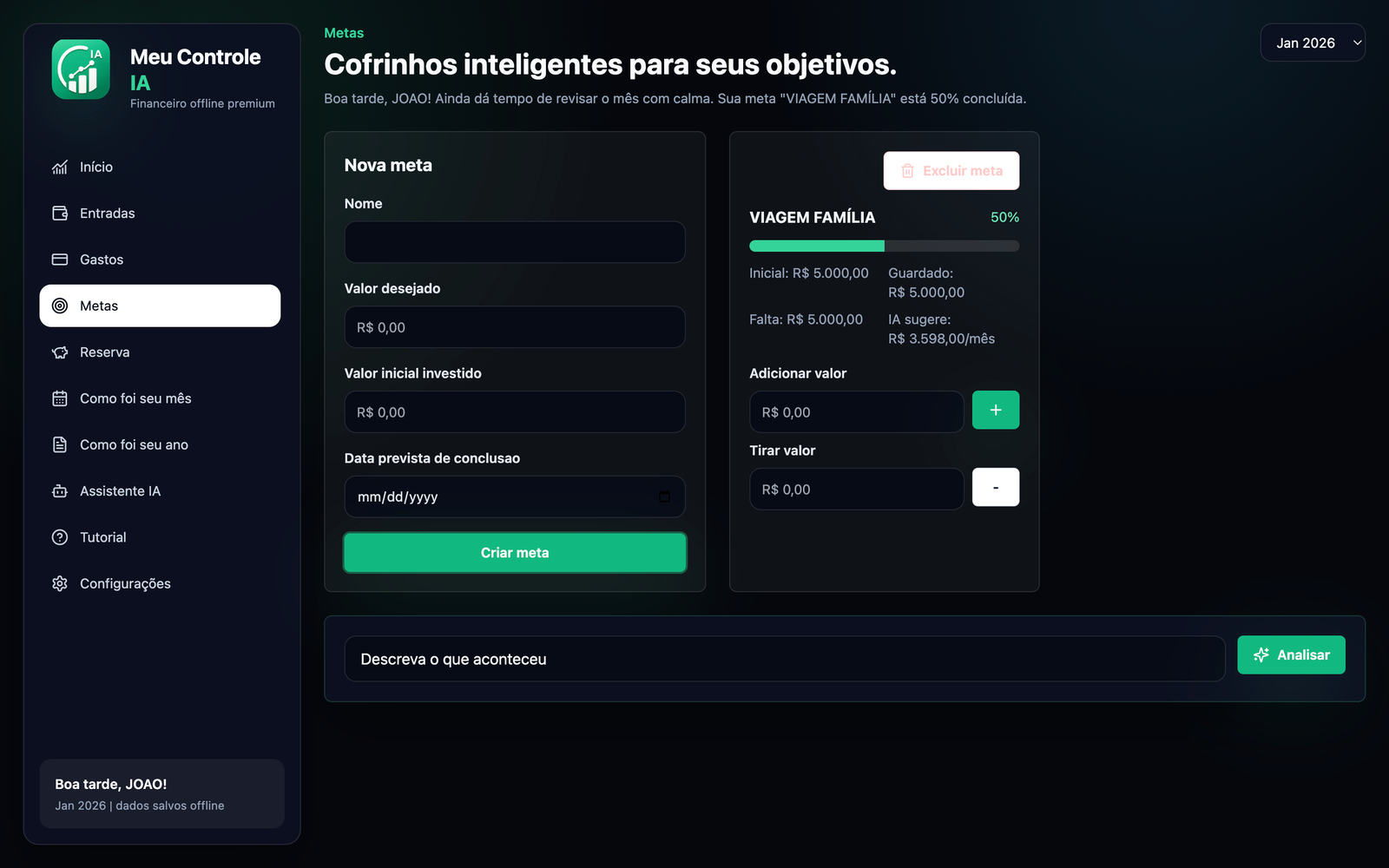 Aba de metas com criação de objetivo, progresso, sugestão da IA, adicionar valor, tirar valor e excluir meta